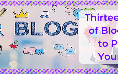 Thirteen Types of Blog Posts to Put on Your Blog