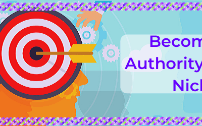 Become an Authority in Your Niche