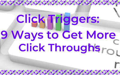 Click Triggers: Nine Ways to Get More Click Throughs