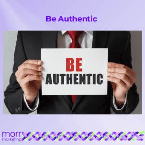Be Authentic
