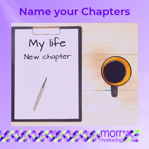 4. Name your Chapters - Nine Tips for Creating Your EBook Content