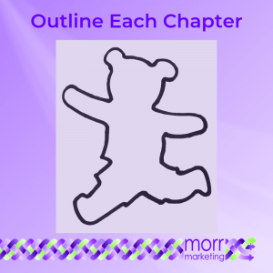 6. Outline Each Chapter - Nine Tips for Creating Your EBook Content