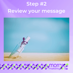 Step #2 Review your message
