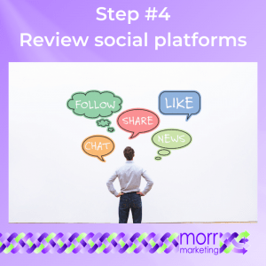Step #4 Review social platforms