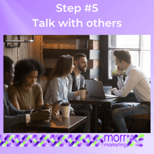 Step #5 Talk with others about your 2020 Marketing Plan