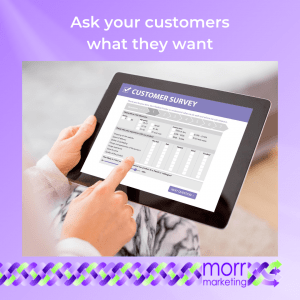 Strategy 3 - Ask your customers what they want