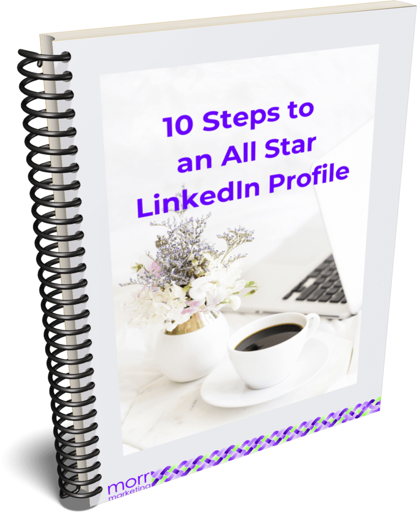 10 Steps to an All Star LinkedIn Profile