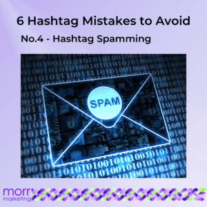 Hashtag Mistake 4 - Hashtag Spamming