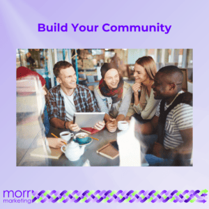 WOMM Benefits - Build Your Community