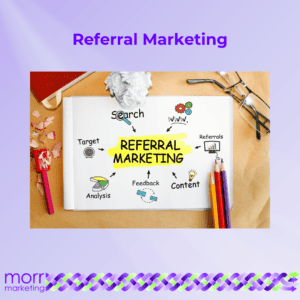 Lead Generation tactic 6 - Referral Marketing