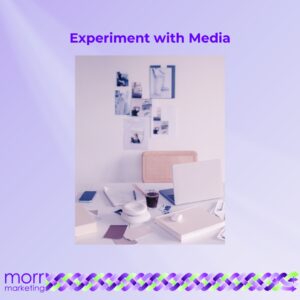 Experiment with Media
