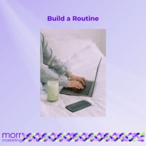 Marketing Confidence: Build a Routine